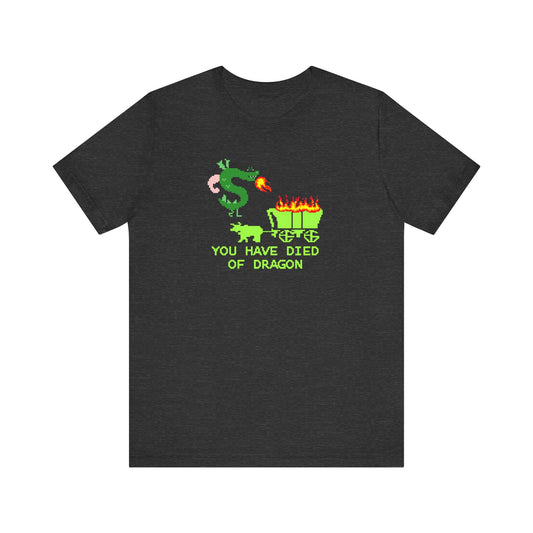 You Have Died of Dragon | Funny Trogdor, Strongbad, Homestar Runner Shirt | Nerd Gift | Classic Unisex Jersey Short Sleeve Tee