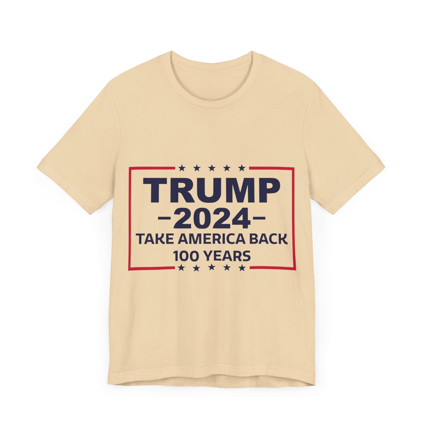 Trump 2024 Take America Back 100 Years | Classic Unisex Jersey Short Sleeve Tee