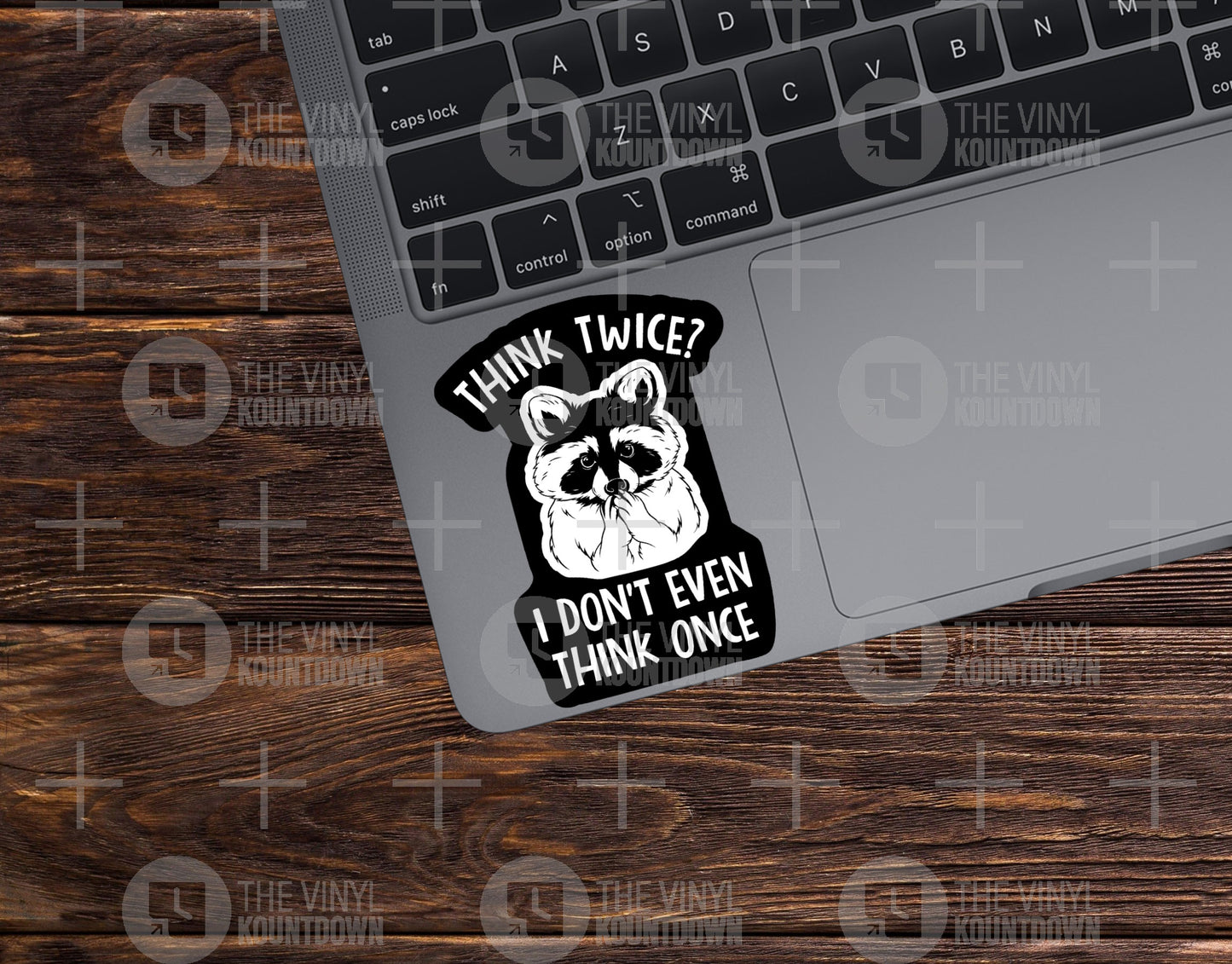 Think Twice? I Don't Even Think Once | Funny Raccoon, Trash panda Sticker For PC, Hydroflask, Hardhat, Toolbox | High Quality Vinyl Sticker