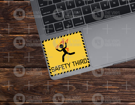 Safety Third! | Funny Workplace, OSHA, Dumpster Fire Sticker For PC, Hydroflask, Hardhat, Toolbox | High Quality Vinyl Sticker