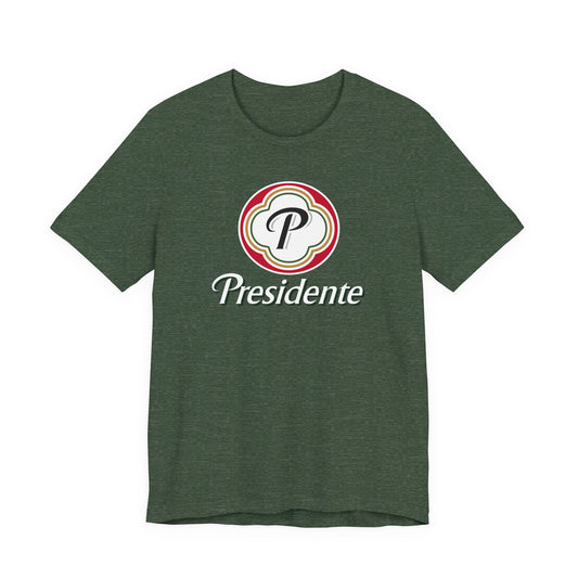 Presidente | Funny Beer Shirt | Classic Unisex Jersey Short Sleeve Tee