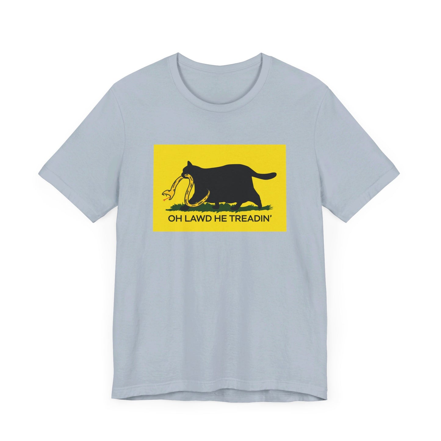 Oh Lawd He Treadin' | Funny Fat Chubby Cat Don't Tread on Me, Gadsden Flag, No Step on Snek | Classic Unisex Jersey Short Sleeve Tee