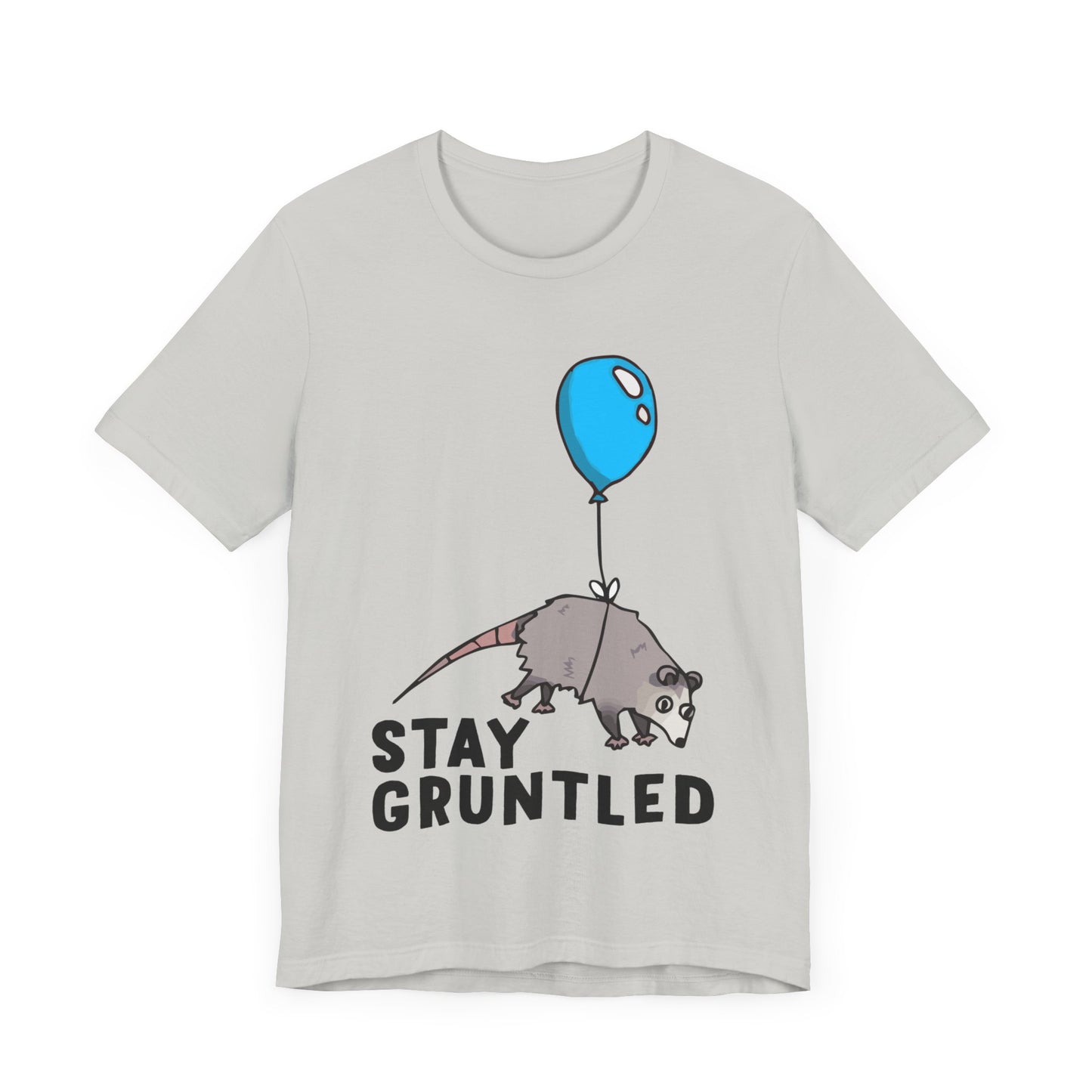 Stay Gruntled | Possum Balloon | Classic Unisex Jersey Short Sleeve Tee