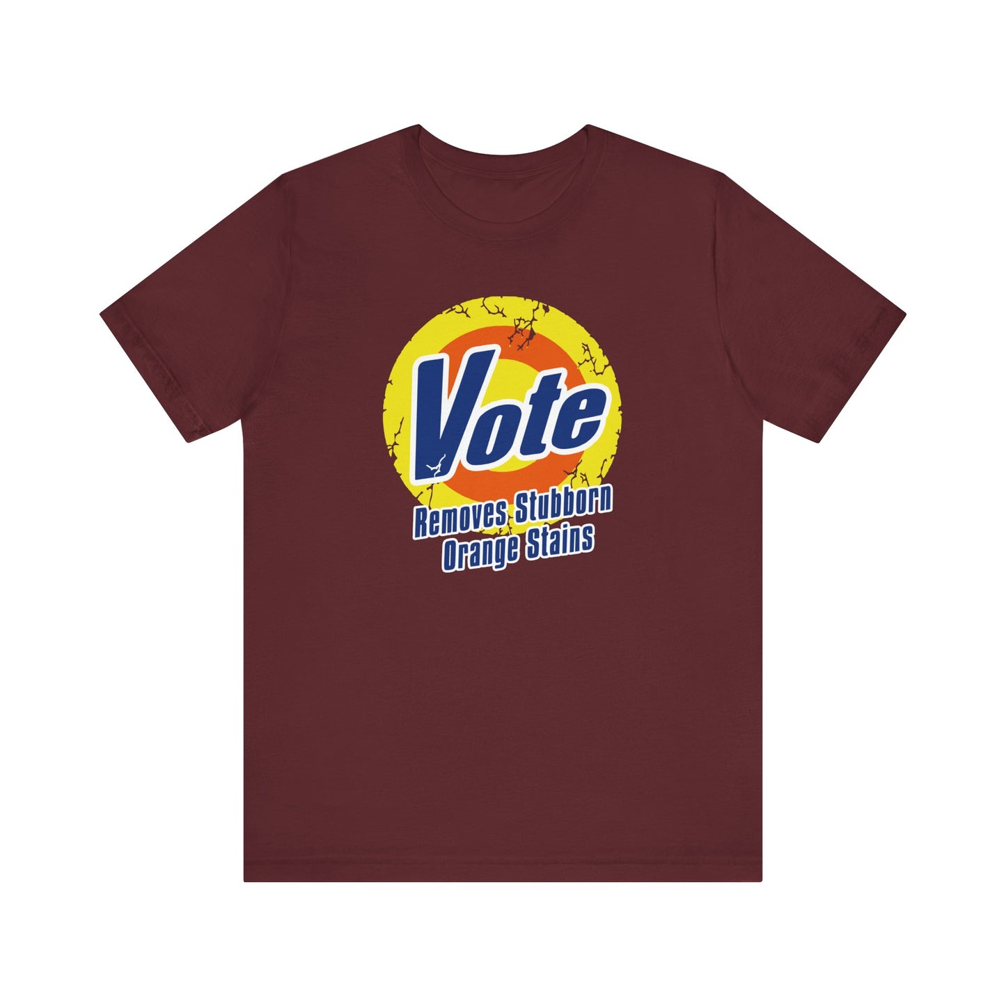 Vote Removes Stubborn Orange Stains  | Fight Tyranny | Social Justice | Kamala Harris, Tim Walz 2024 | Classic Unisex Jersey Short Sleeve Tee