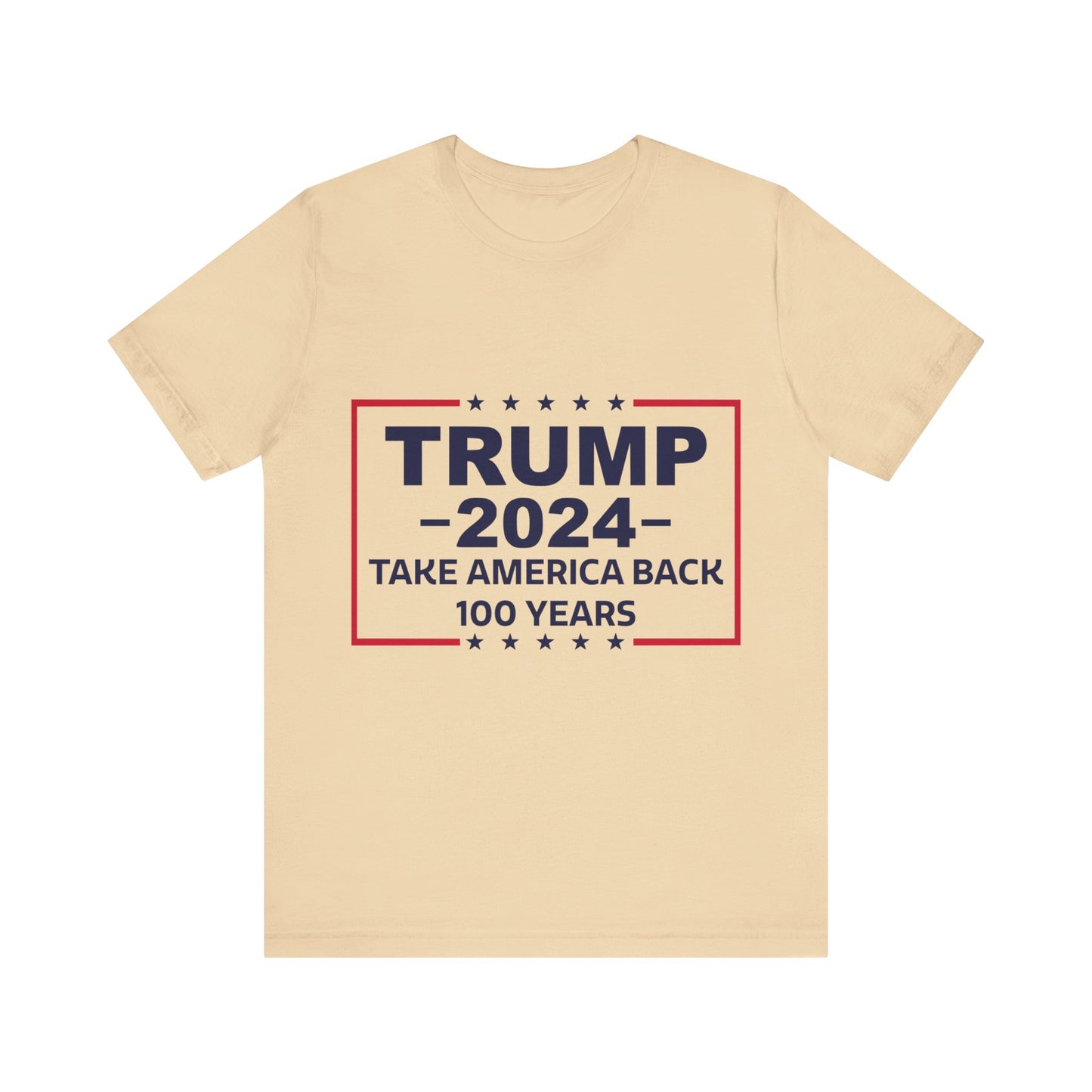 Trump 2024 Take America Back 100 Years | Classic Unisex Jersey Short Sleeve Tee