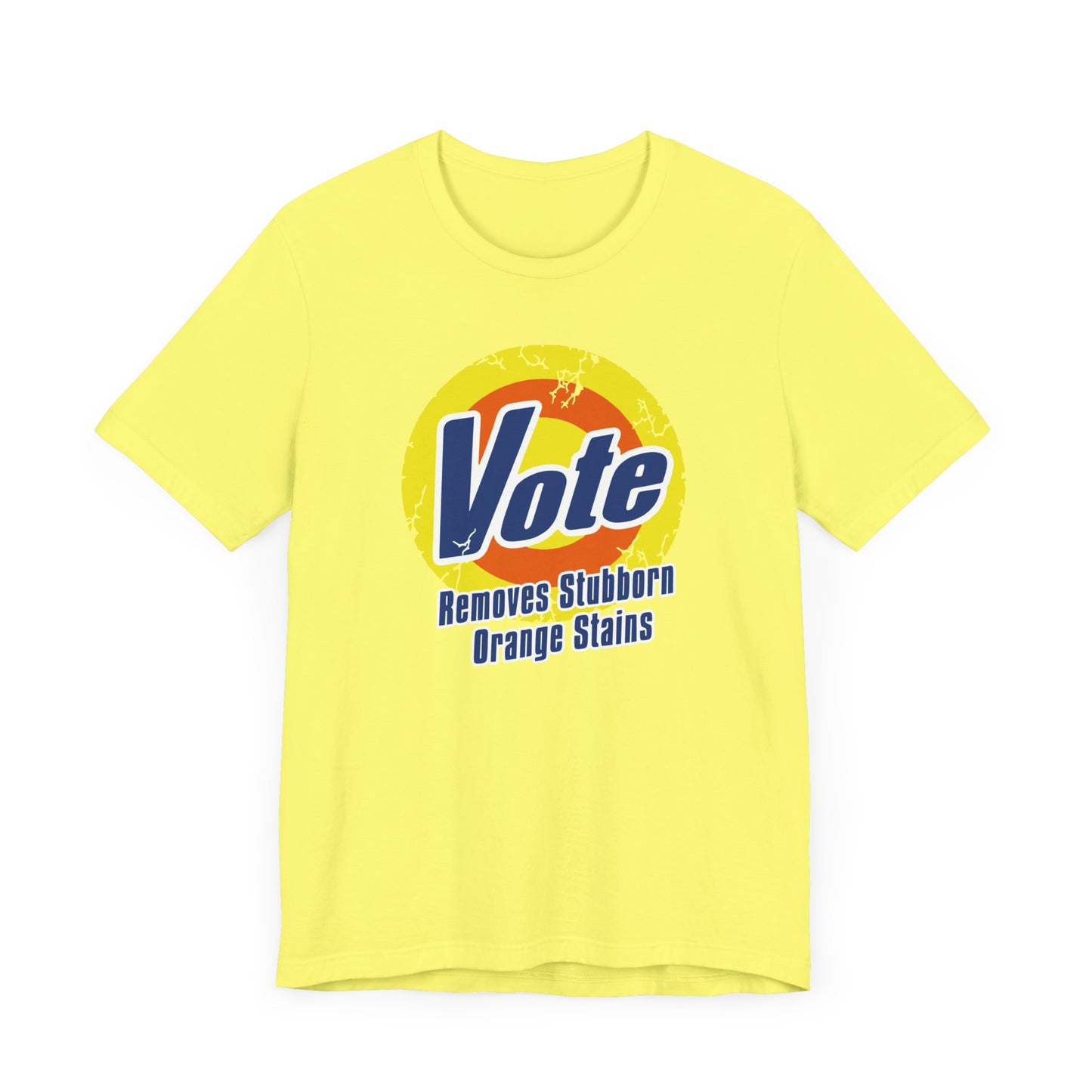 Vote Removes Stubborn Orange Stains  | Fight Tyranny | Social Justice | Kamala Harris, Tim Walz 2024 | Classic Unisex Jersey Short Sleeve Tee