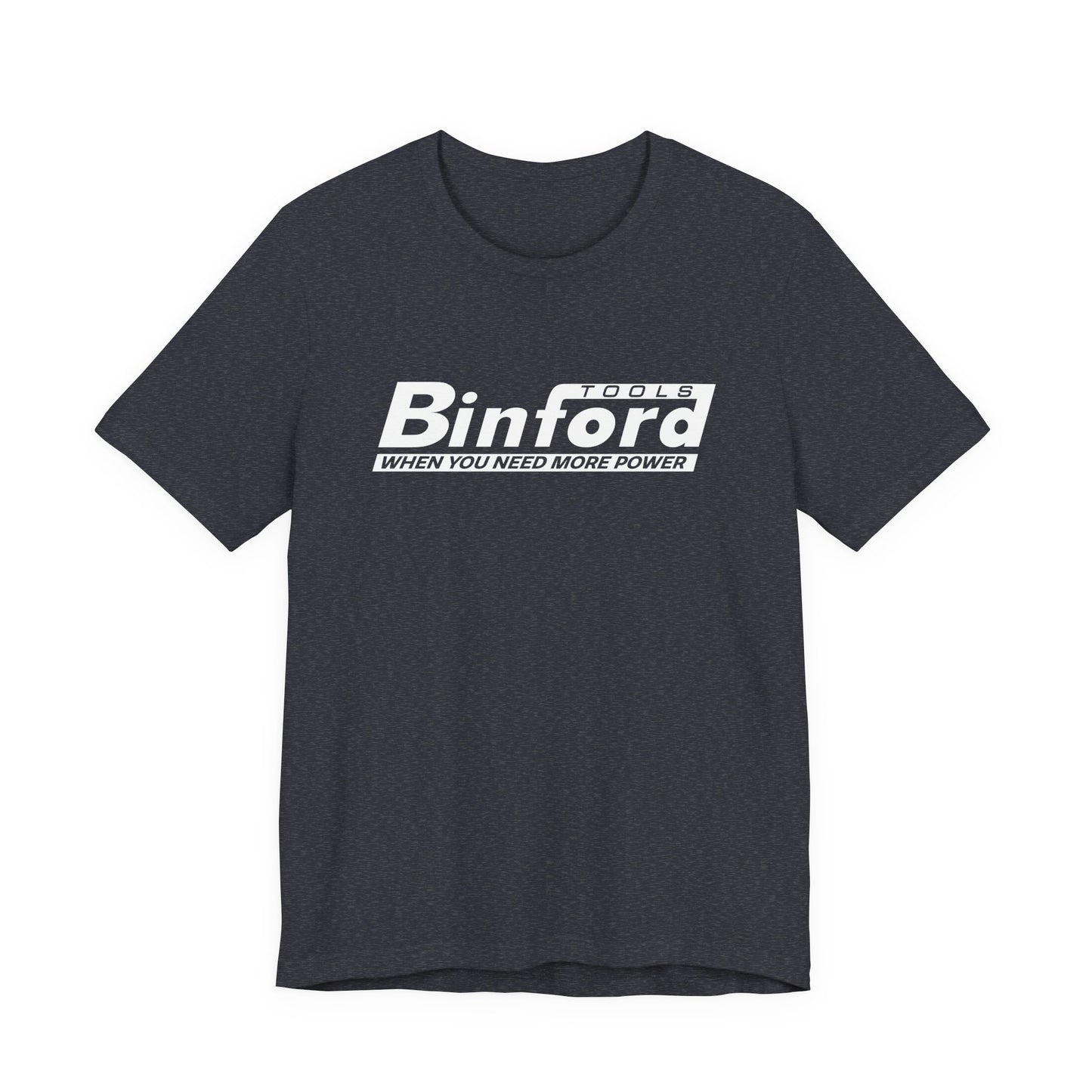 Binford Tools | Funny 80s, 90s Kid Gift | Home Improvement | Classic Unisex Jersey Short Sleeve Tee