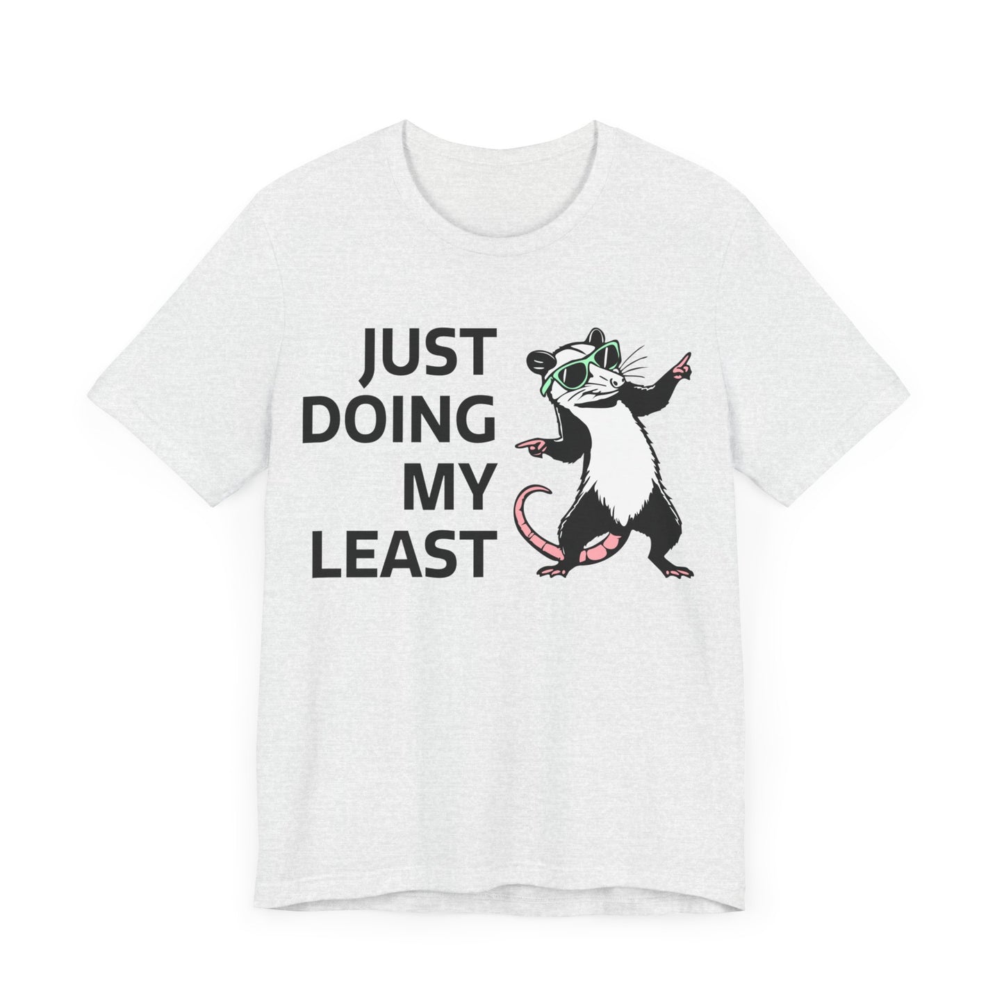 Just Doing My Least |  Classic Unisex Jersey Short Sleeve Tee