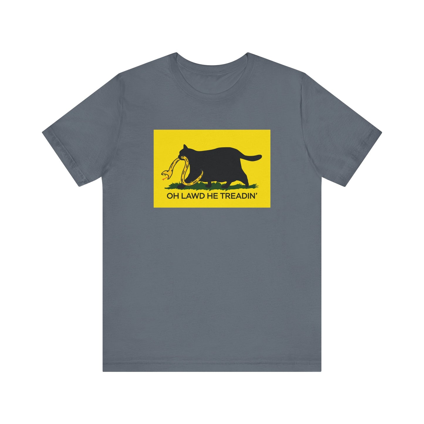 Oh Lawd He Treadin' | Funny Fat Chubby Cat Don't Tread on Me, Gadsden Flag, No Step on Snek | Classic Unisex Jersey Short Sleeve Tee