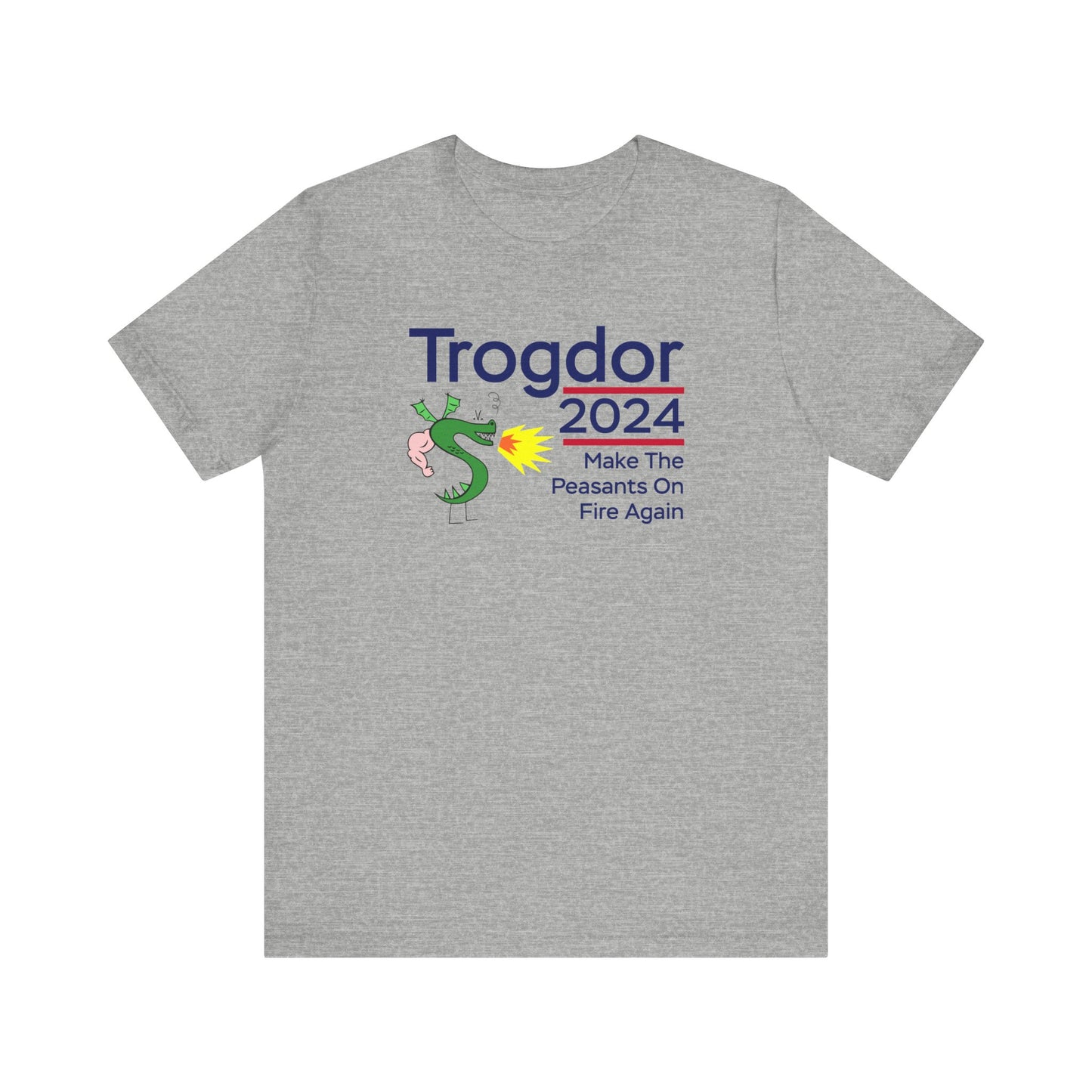 Trogdor 2024 | Set The Peasants On Fire Again | Funny Dragon, Fire, Strong Bad, Homestar Runner Meme | Classic Unisex Jersey Short Sleeve Tee