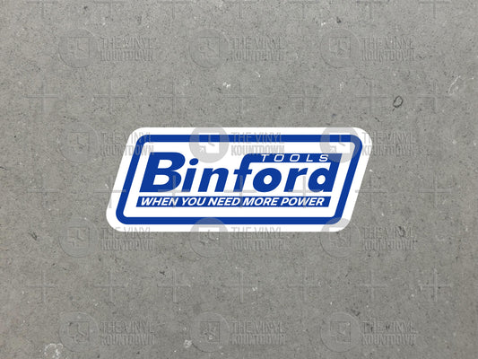 Binford Tools When You Need More Power | Nostalgic, 90s TV, Home Improvement, Tool Time Sticker for Toolbox, Hard Hat | High Quality Vinyl Sticker