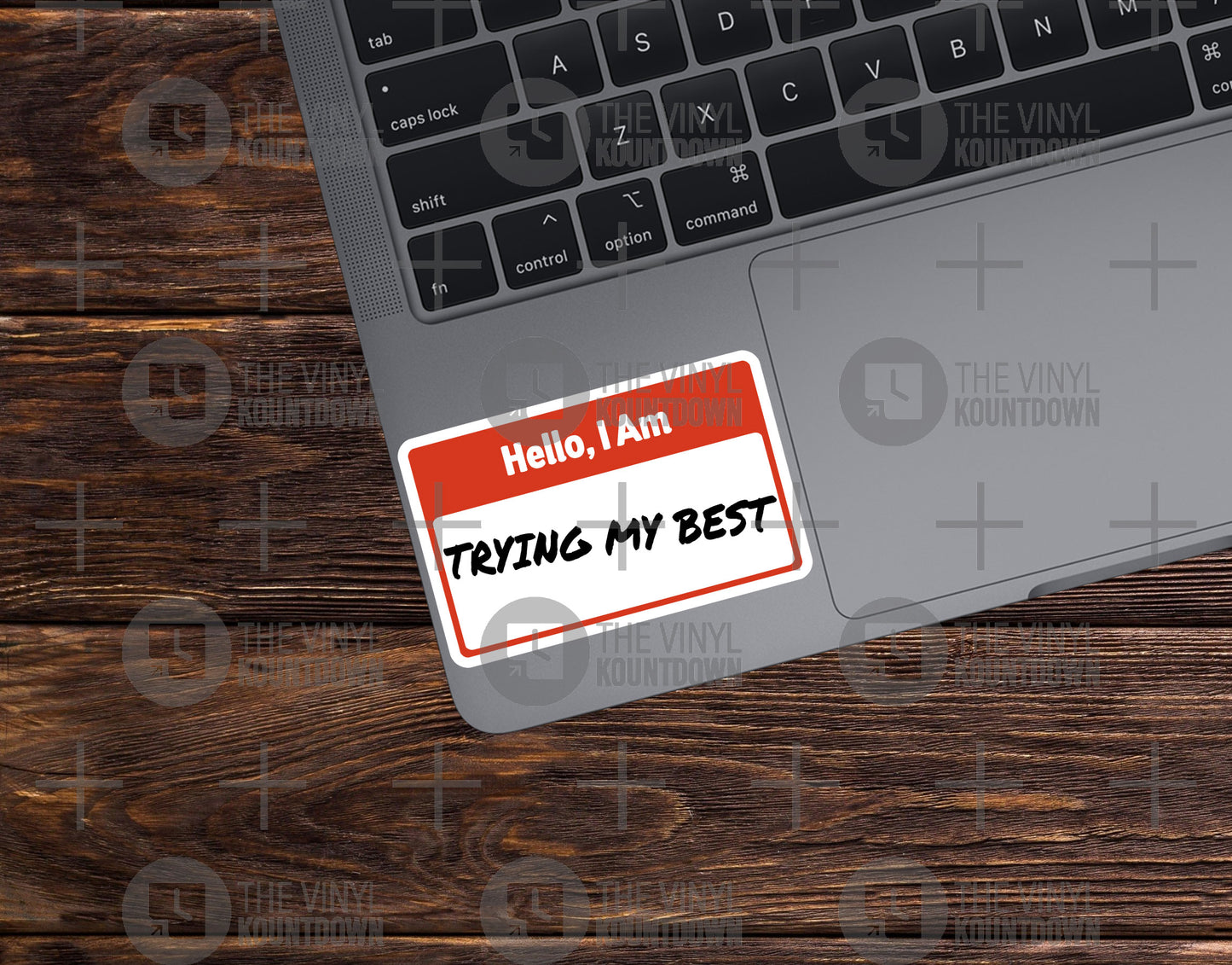 Hello I Am Trying My Best | Funny Nametag Sticker For Laptop, Bottle, Hydroflask, Cup, Hard Hat, Toolbox | High Quality Vinyl Sticker