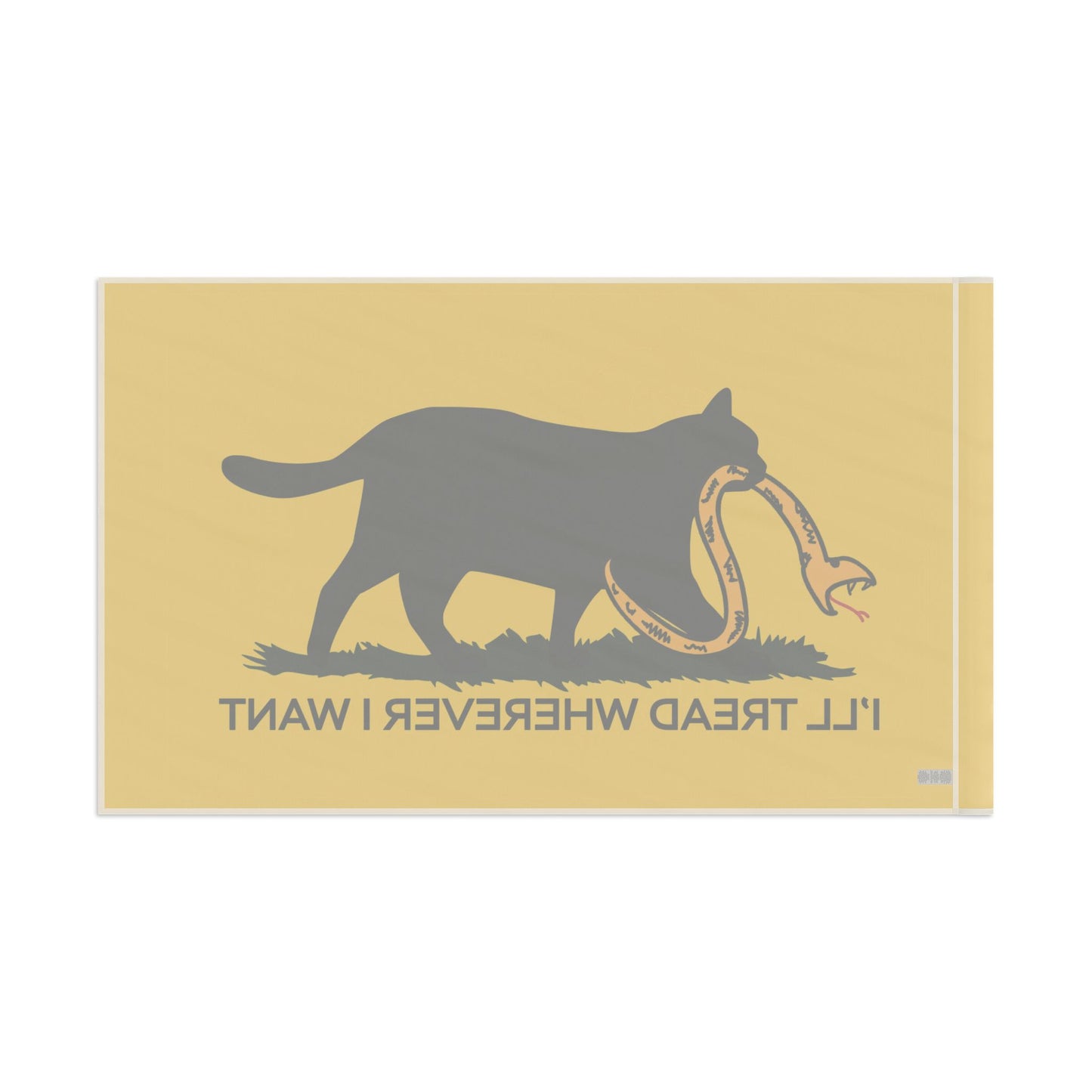 I'll Tread Wherever I Want | Funny Cat Don't Tread on Me, Gadsden, No Step On Snek Single-Sided Flag