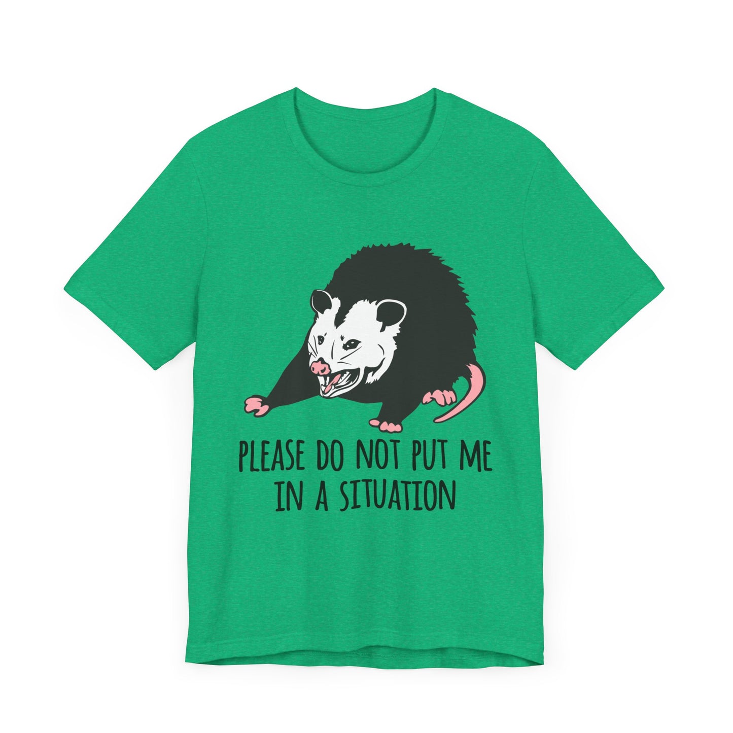 Please Do Not Put Me In A Situation |  Classic Unisex Jersey Short Sleeve Tee