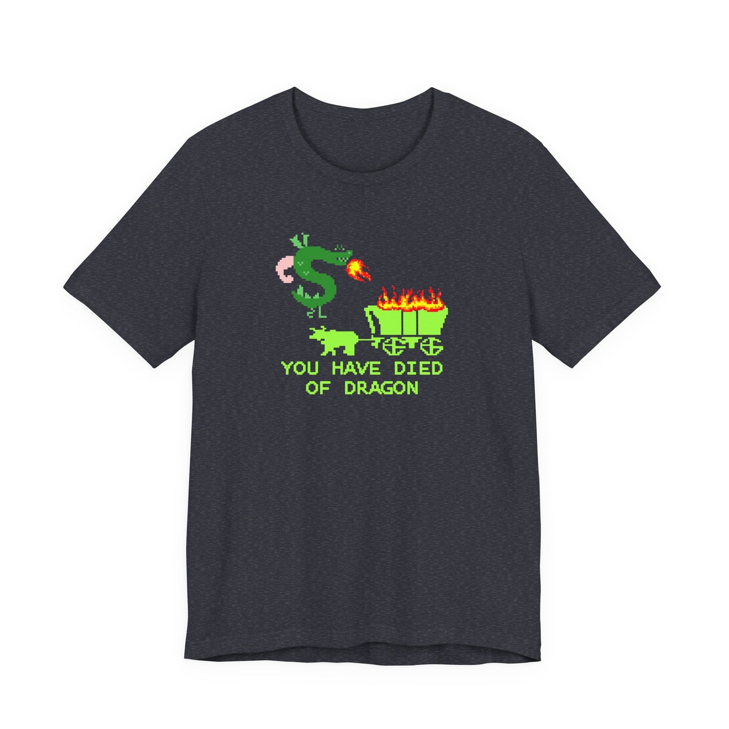 You Have Died of Dragon | Funny Trogdor, Strongbad, Homestar Runner Shirt | Nerd Gift | Classic Unisex Jersey Short Sleeve Tee