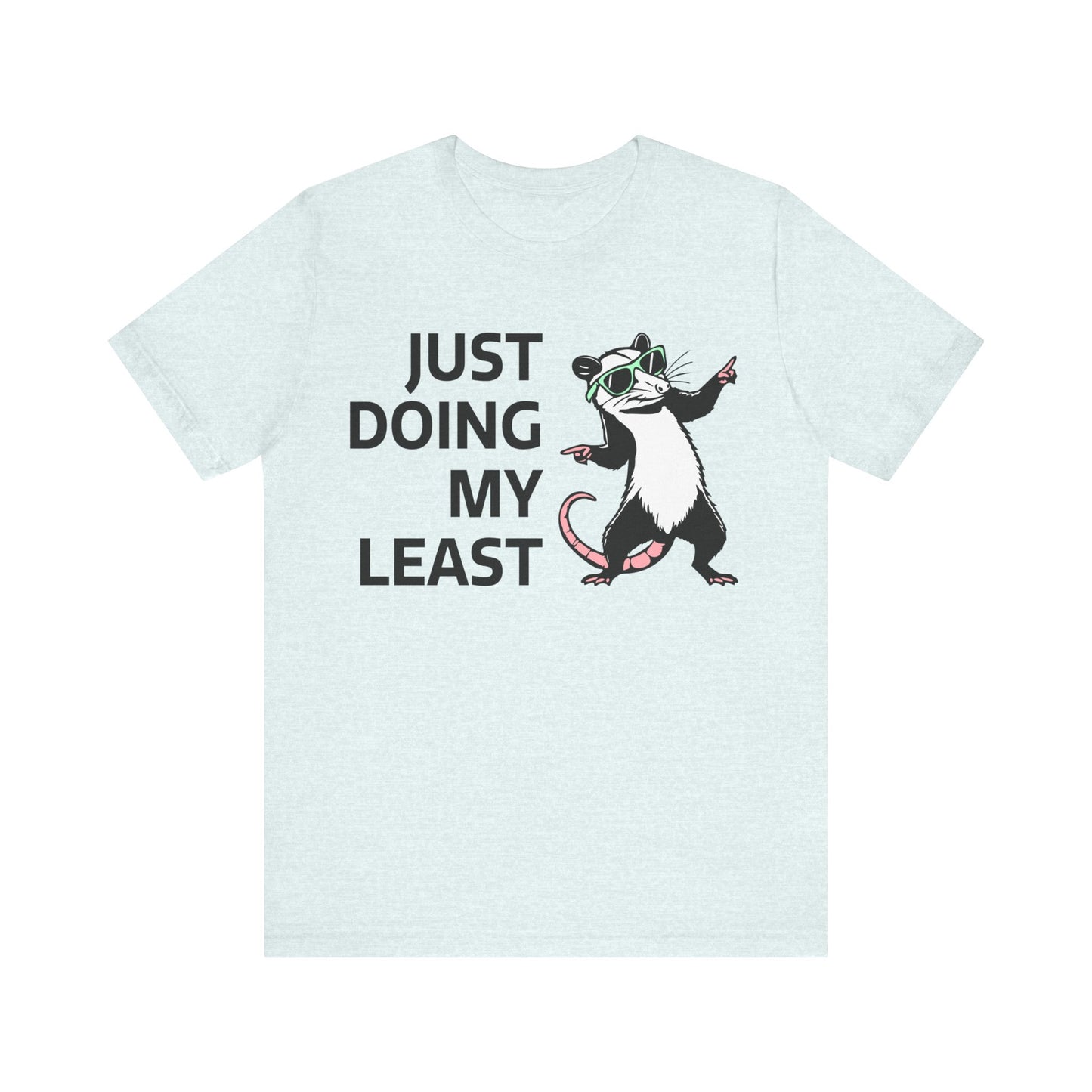 Just Doing My Least |  Classic Unisex Jersey Short Sleeve Tee