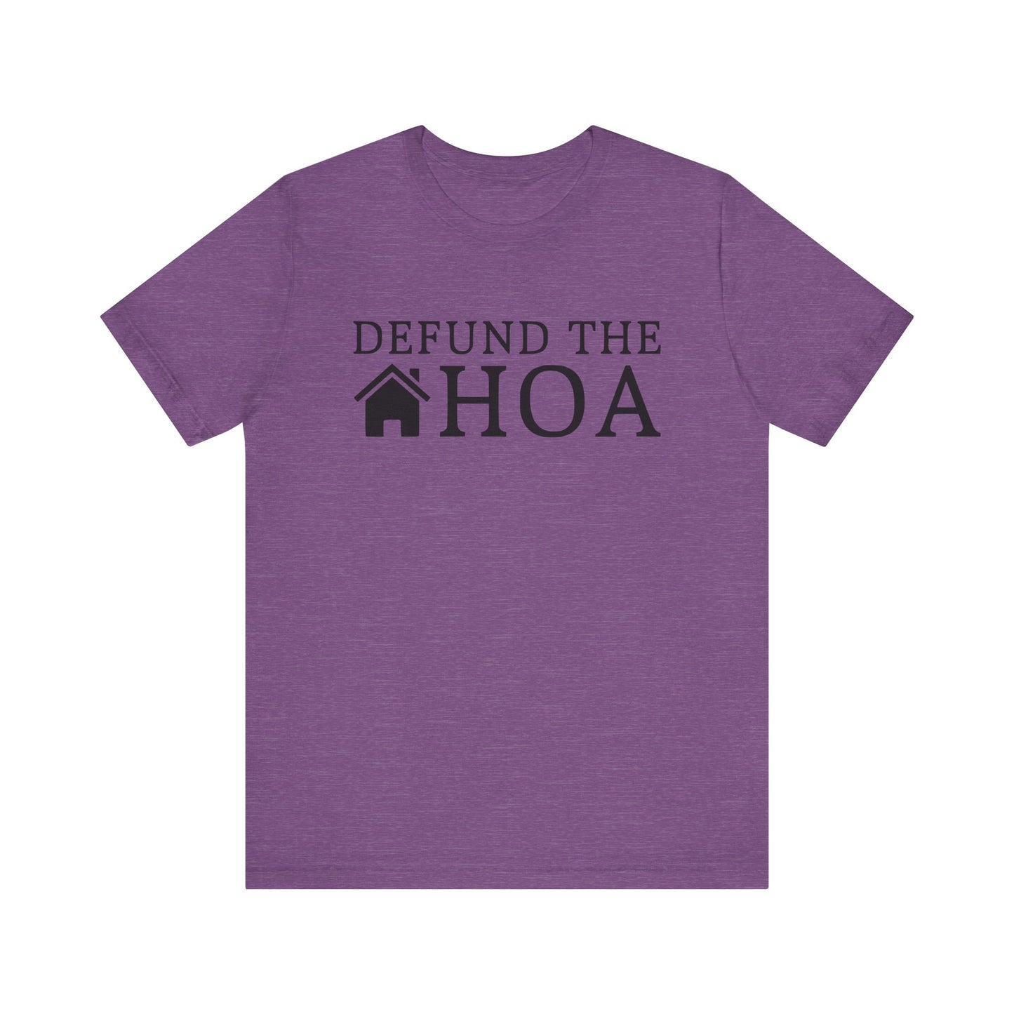 Defund the HOA | Funny, Meme | Classic Unisex Jersey Short Sleeve Tee