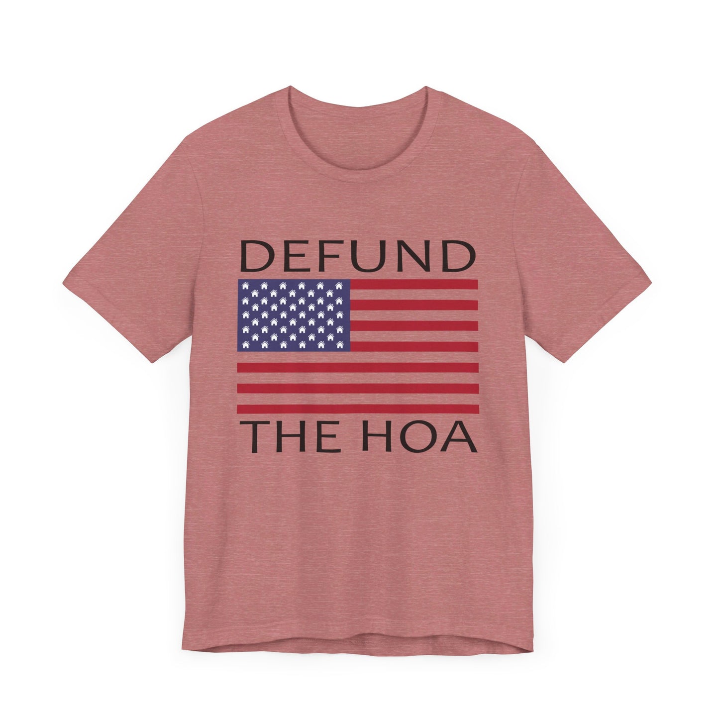 Defund The HOA | Funny, Joke, Meme | Classic Unisex Jersey Short Sleeve Tee