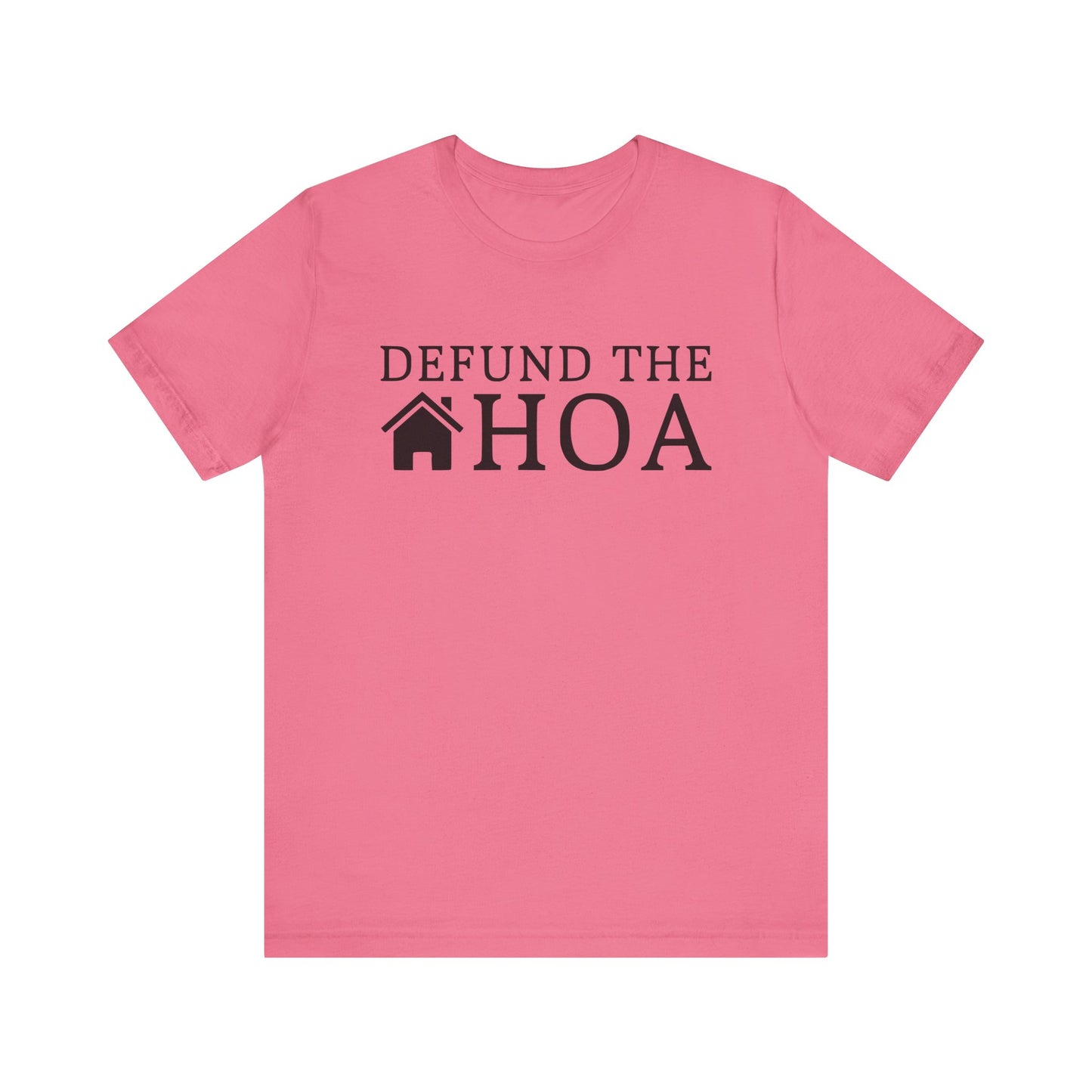 Defund the HOA | Funny, Meme | Classic Unisex Jersey Short Sleeve Tee