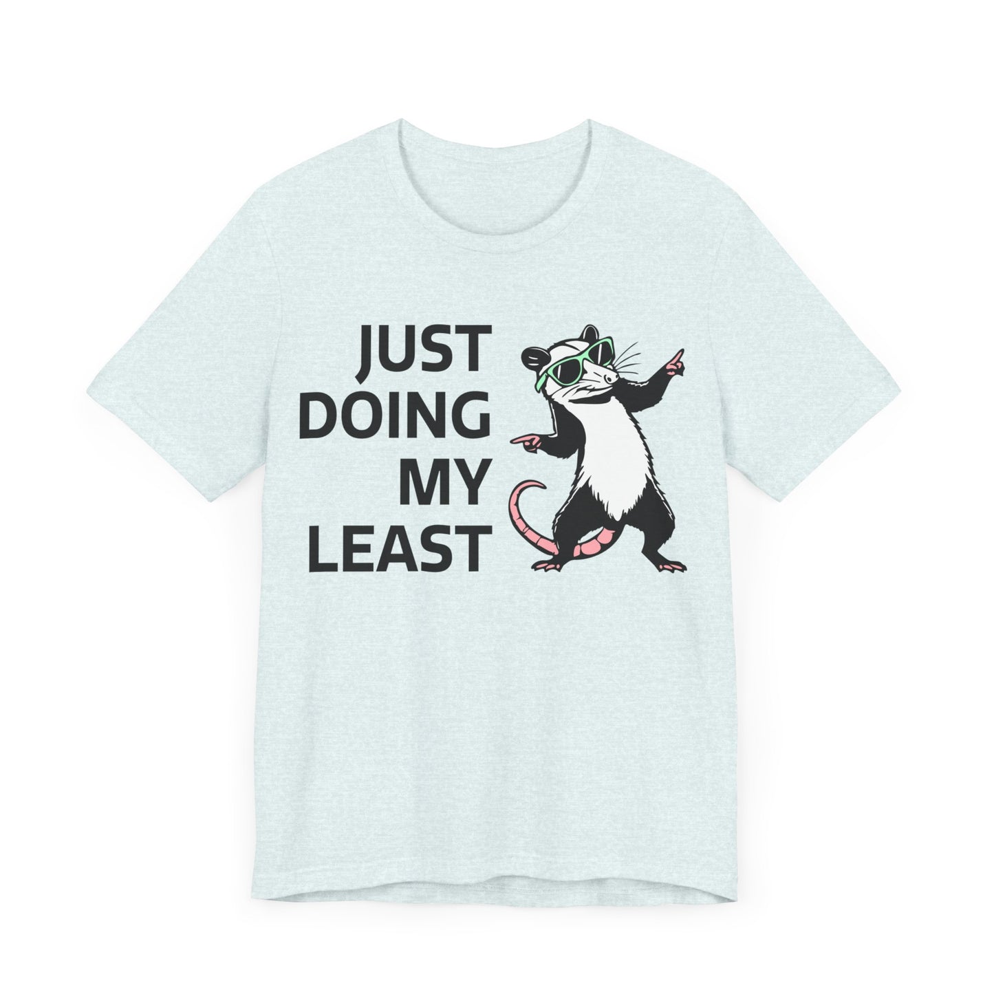 Just Doing My Least |  Classic Unisex Jersey Short Sleeve Tee