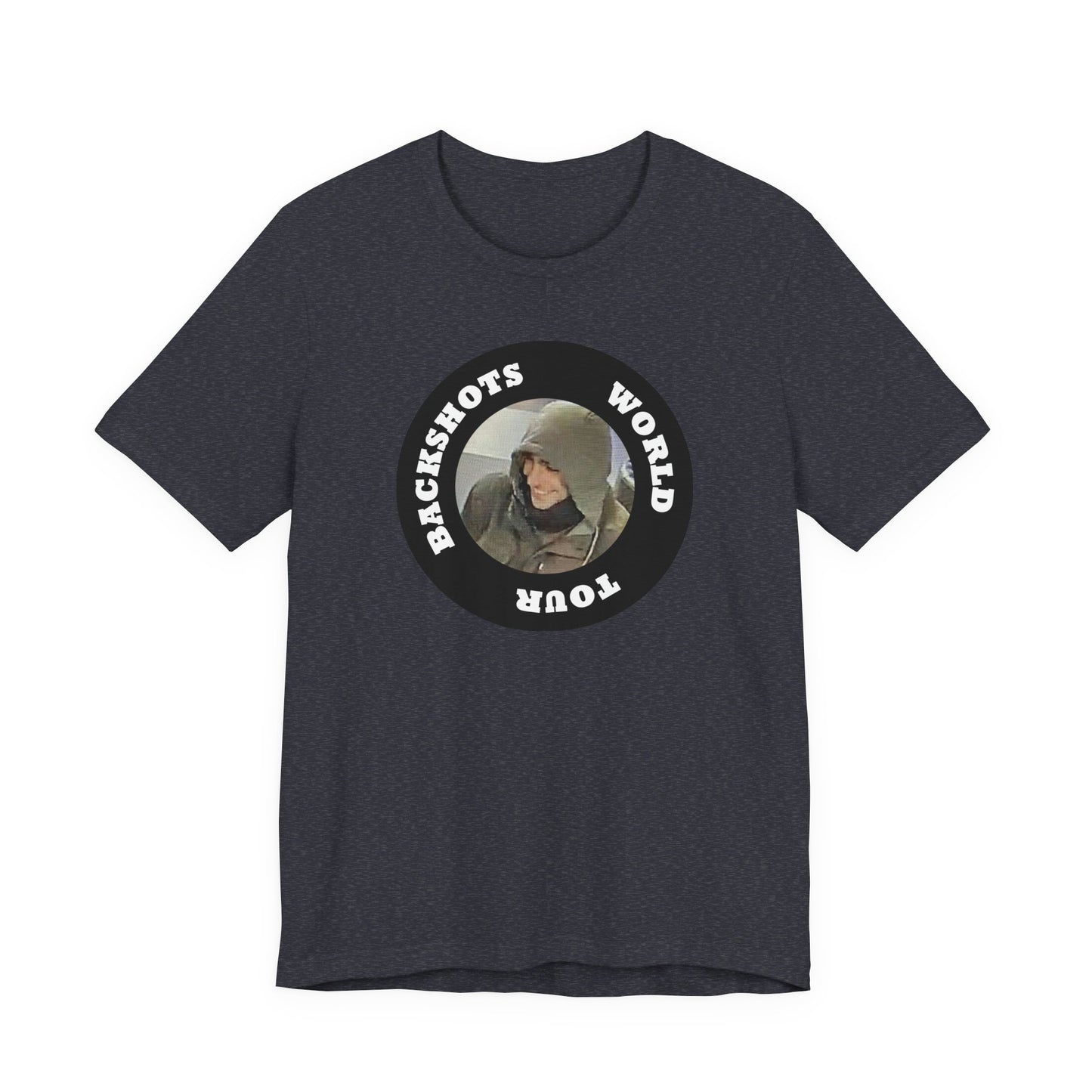 Backshots World Tour | Fight Tyranny | Social Justice | Classic Unisex Jersey Short Sleeve Tee