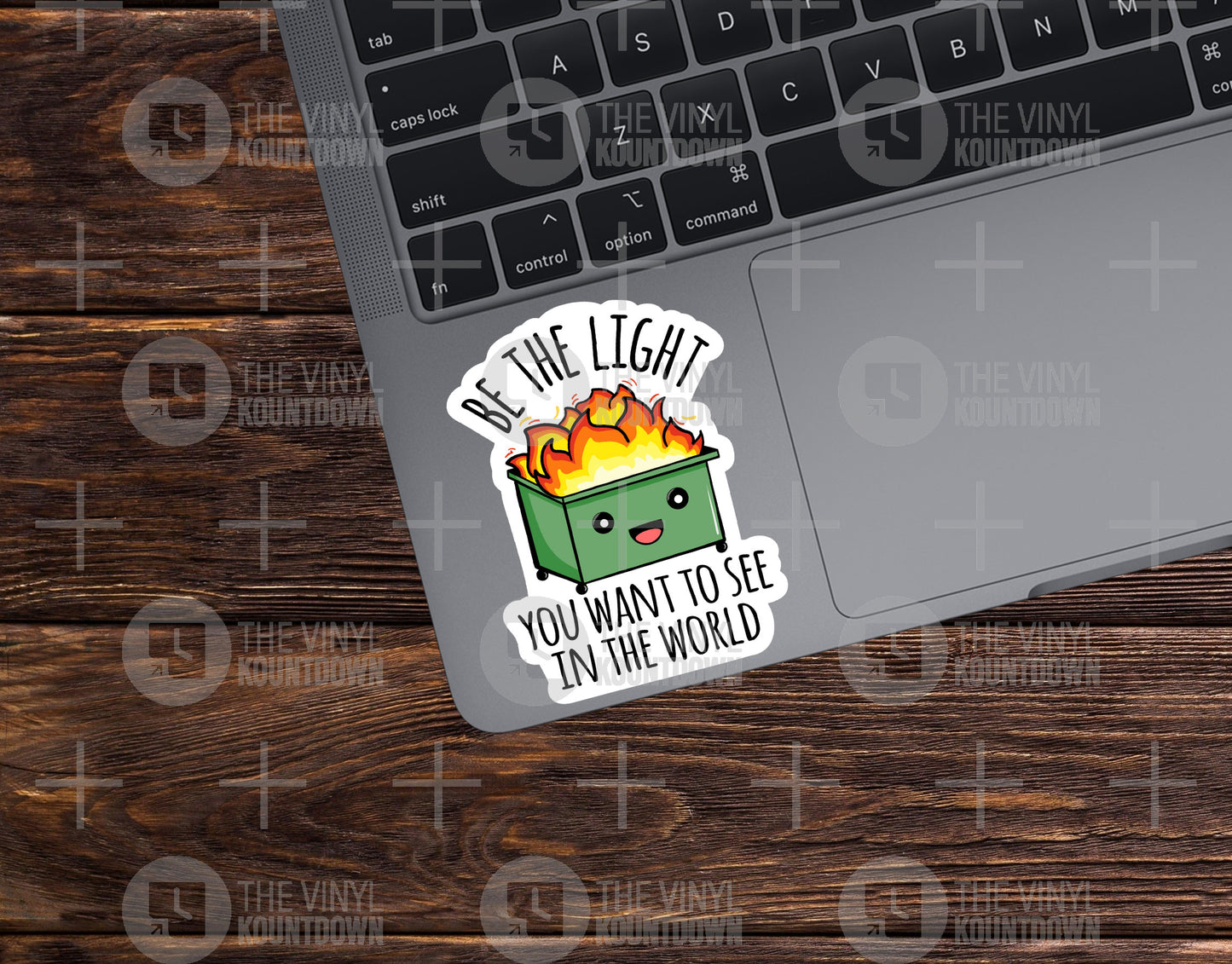 Be The Light You Want To See In The World | Funny Dumpster Fire Meme Sticker for Laptop, Water Bottle, Tumbler, Cup | Quality Vinyl Sticker