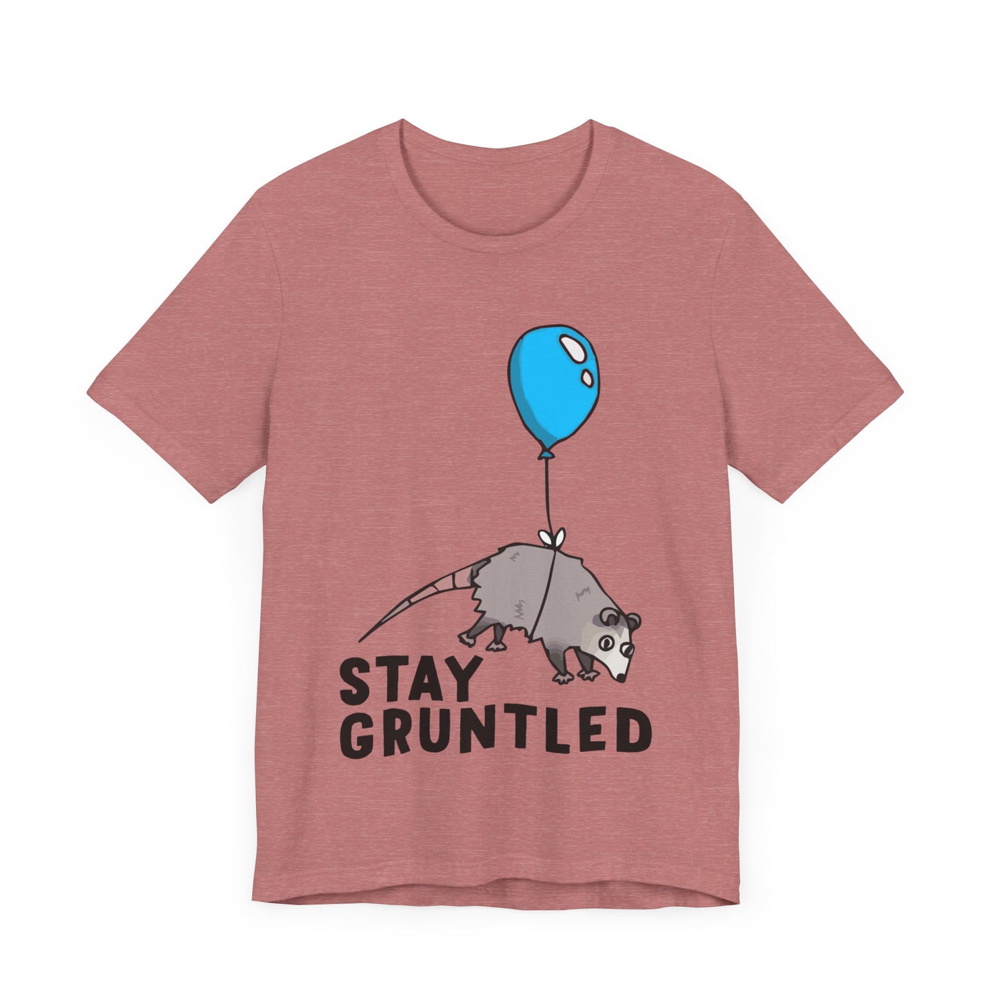 Stay Gruntled | Possum Balloon | Classic Unisex Jersey Short Sleeve Tee