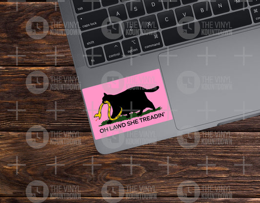 Oh Lawd She Treadin' | Funny Feminist, Fat, Chubby Cat Don't Tread on Me, Gadsden Sticker | For Bottle, Flask, Toolbox, Hard Hat | Quality Vinyl Sticker