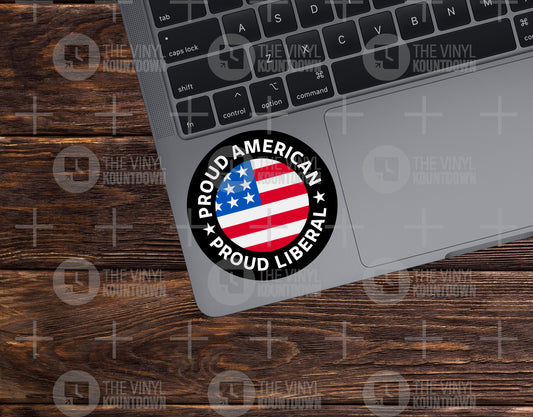 Proud American Proud Liberal | Patriotic, Liberal, LGBTQ+, Diversity, Equity, Inclusion Social Justice Sticker | High Quality Vinyl Sticker