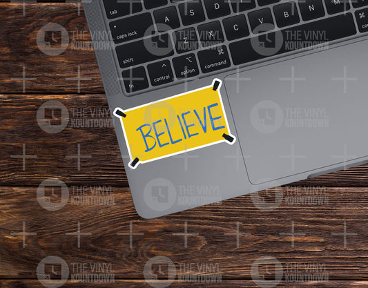 Believe! | Inspirational Ted Lasso Sticker