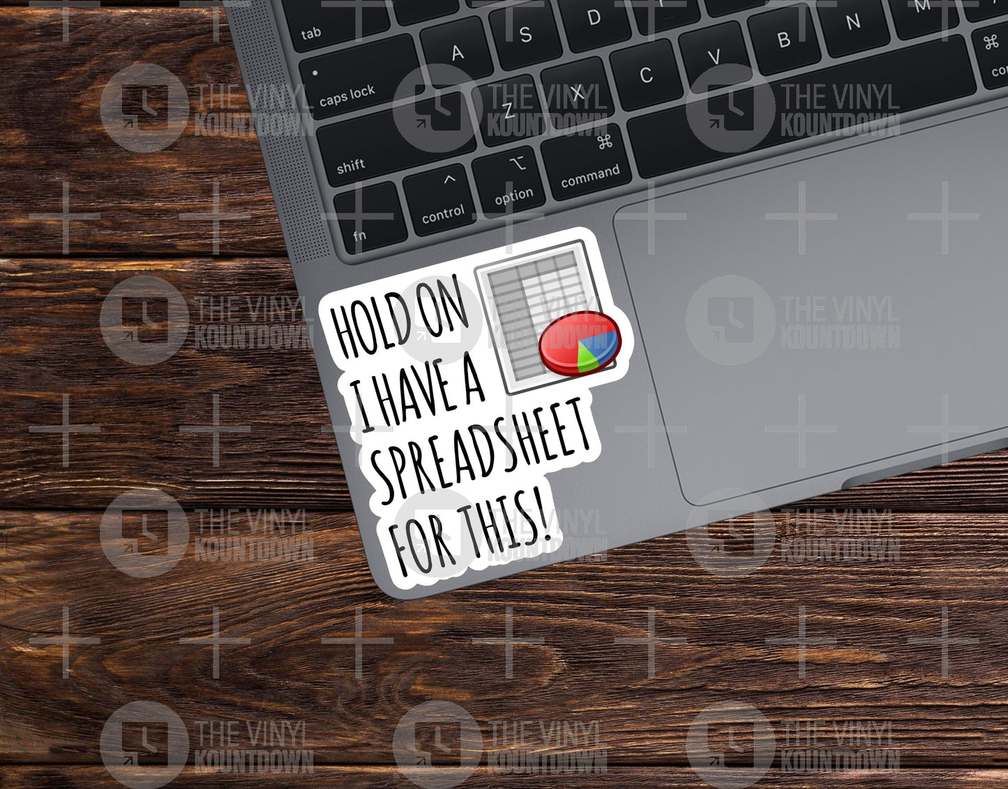 Hold On I Have A Spreadsheet For This! | Funny Excel, Spreadsheet Sticker for PC, Water Bottle, Phone, Notebook | High Quality Vinyl Sticker