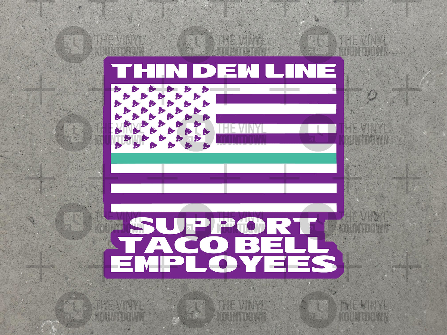 Thin Dew Line | Support Taco Bell Employees | Funny Baja Blast Sticker for Laptop, Bottle, Toolbox, Hard Hat| High Quality Vinyl Sticker