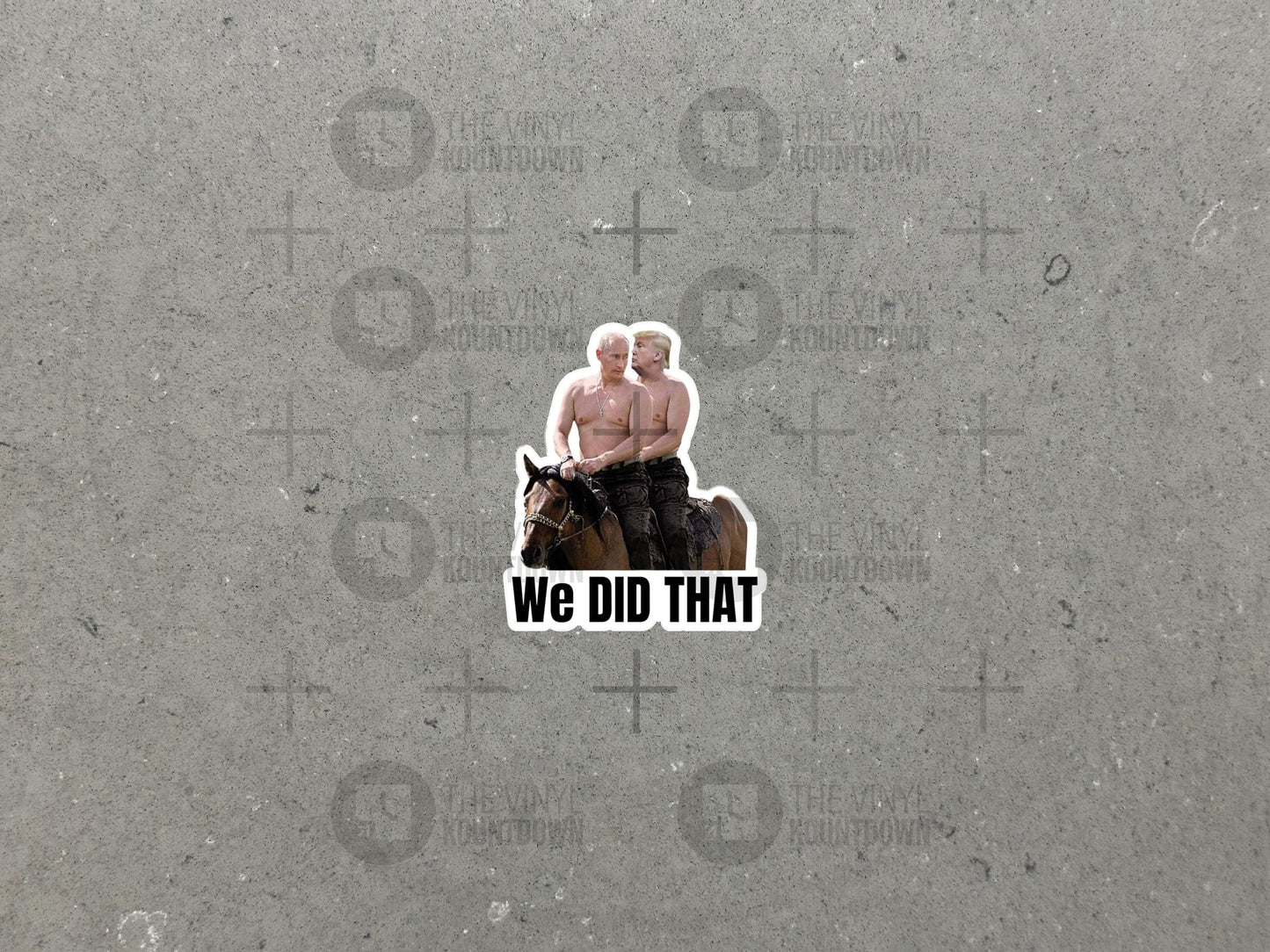 Trump Putin We Did That On Horse | F*ck Trump | Funny Sticker for Gas Pumps, Cars, Laptops, Water Bottle, Desk | High Quality Vinyl Sticker