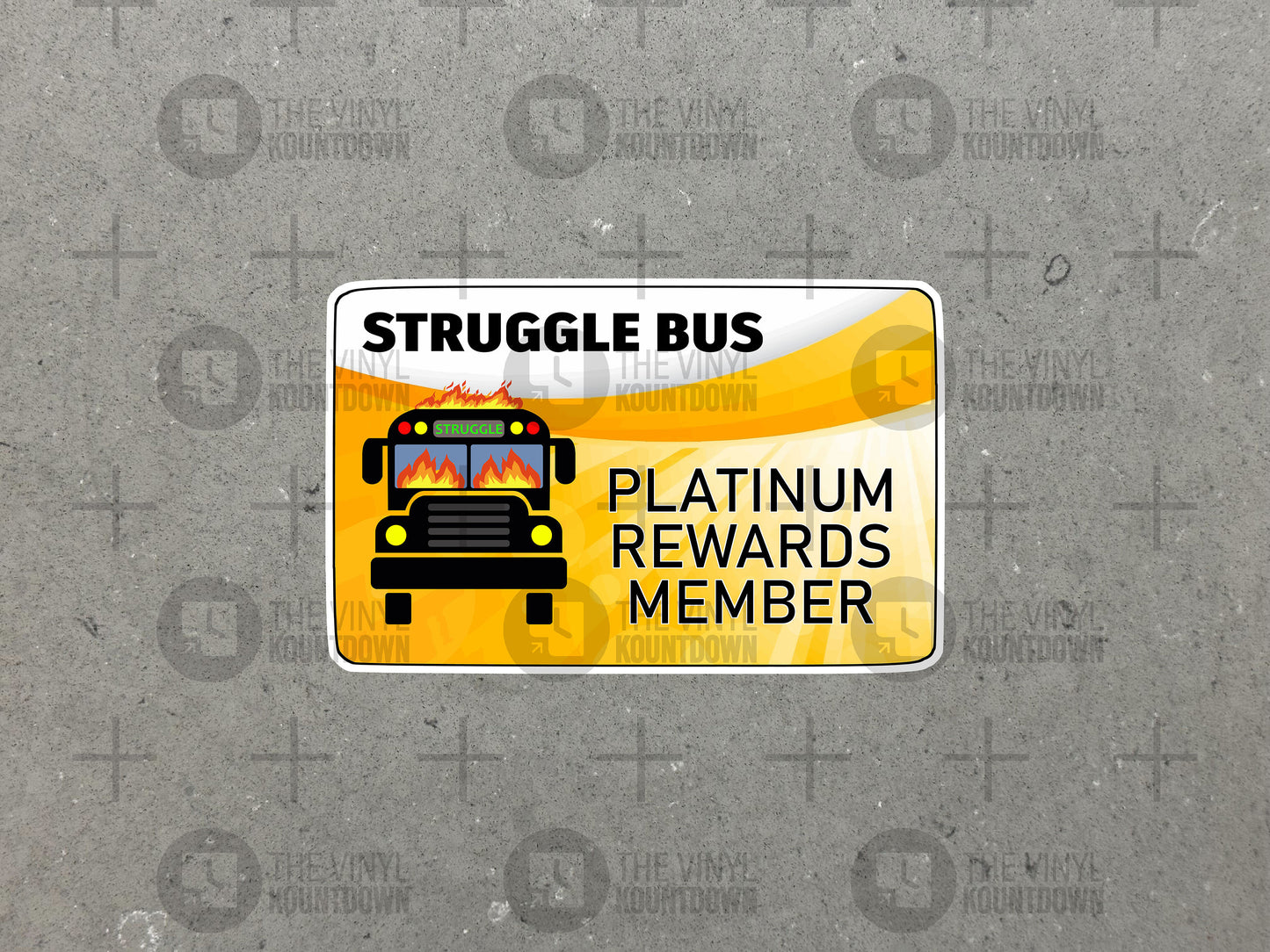 Struggle Bus Platinum Rewards Member | Funny Sticker for Toolbox, Laptop, Water Bottle, Phone, Hard Hat | High Quality Vinyl Sticker