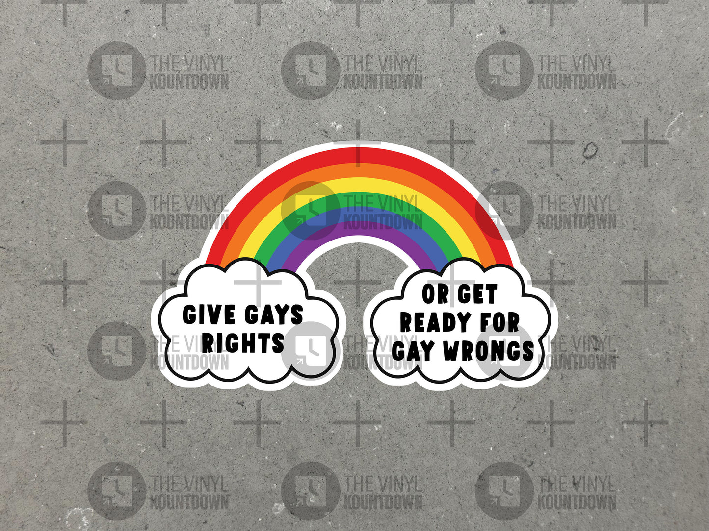 Give Gays Rights Or Get Ready For Gay Wrongs | Social Justice, Pro Diversity | High Quality Laptop Sticker, Vinyl Water Bottle Sticker