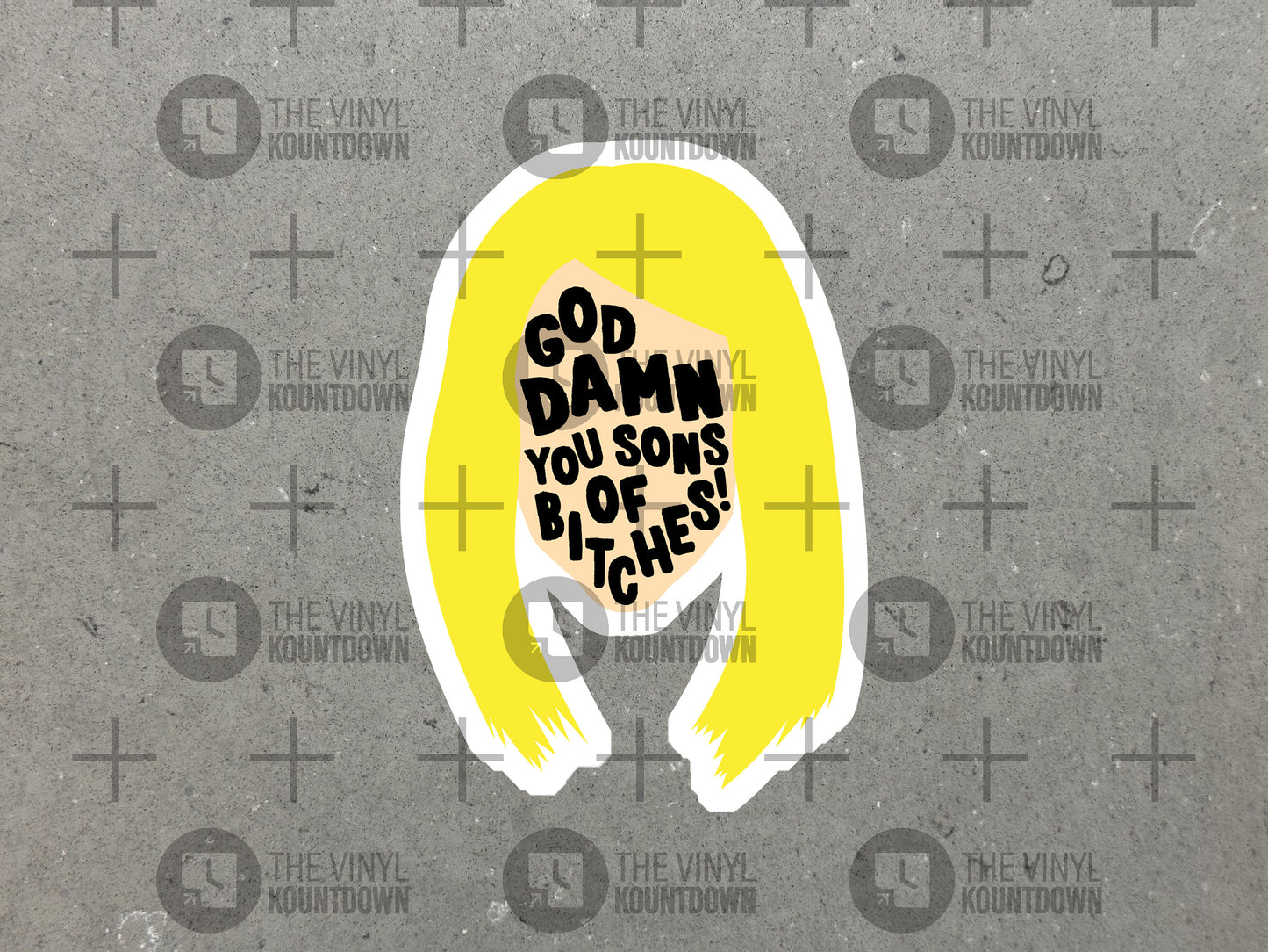 God Damn You Sons Of Bitches! | Funny Sweet Dee It's Always Sunny Sticker for Laptop, Water Bottle, Toolbox | High Quality Vinyl Sticker