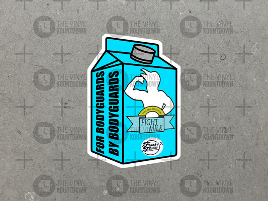 FIGHT MILK! | Funny Frank's Fluids It's Always Sunny Sticker for Laptop, Water Bottle, Phone, Toolbox | High Quality Vinyl Sticker