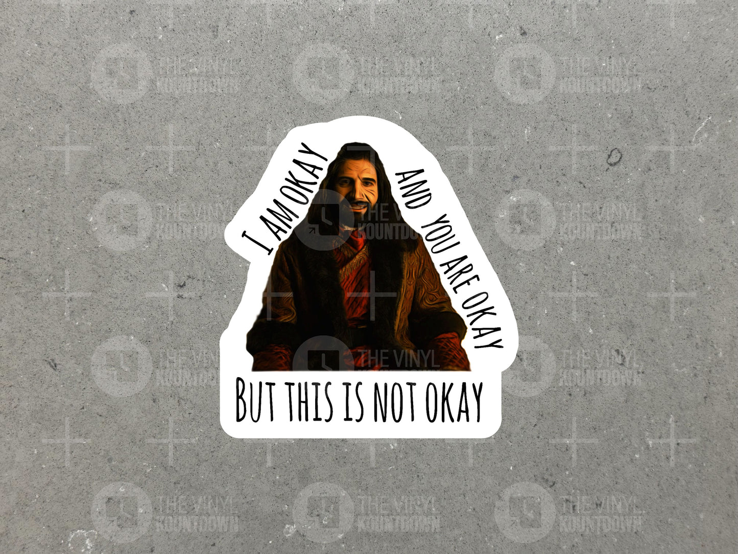 Nandor I Am Okay, You Are Okay | Funny Vampire Sticker for Toolbox, Hard Hat, Laptop, Water Bottle, Computer | High Quality Vinyl Sticker