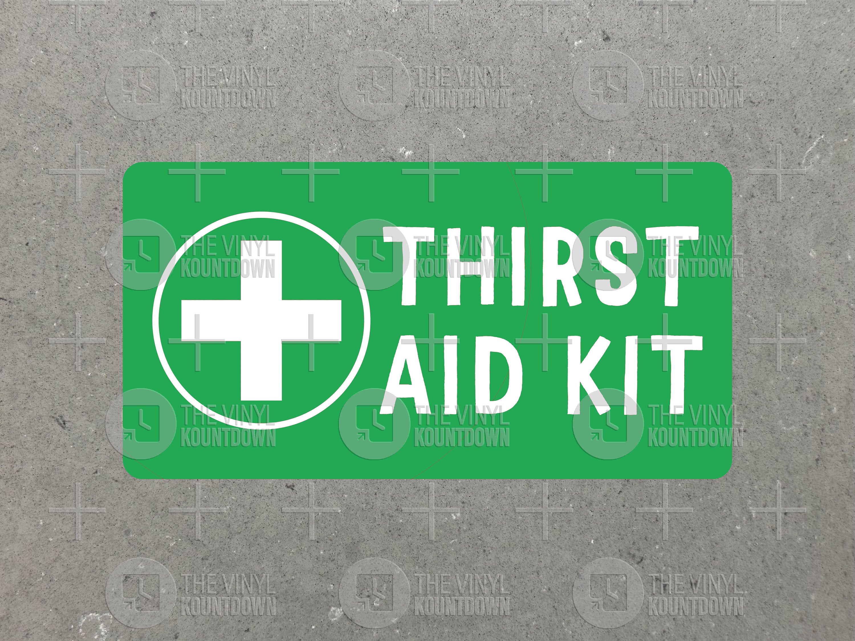 Thirst Aid Kit | Stay Hydrated | Funny Sticker For Cooler, Bottle, Fri ...