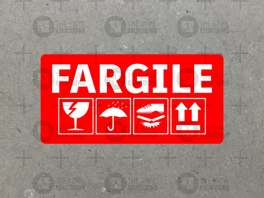 FARGILE! | Funny Misspelled Meme Fragile Sticker For Laptop, Bottle, Hydroflask, Phone, Hard Hat, Toolbox | High Quality Vinyl Sticker