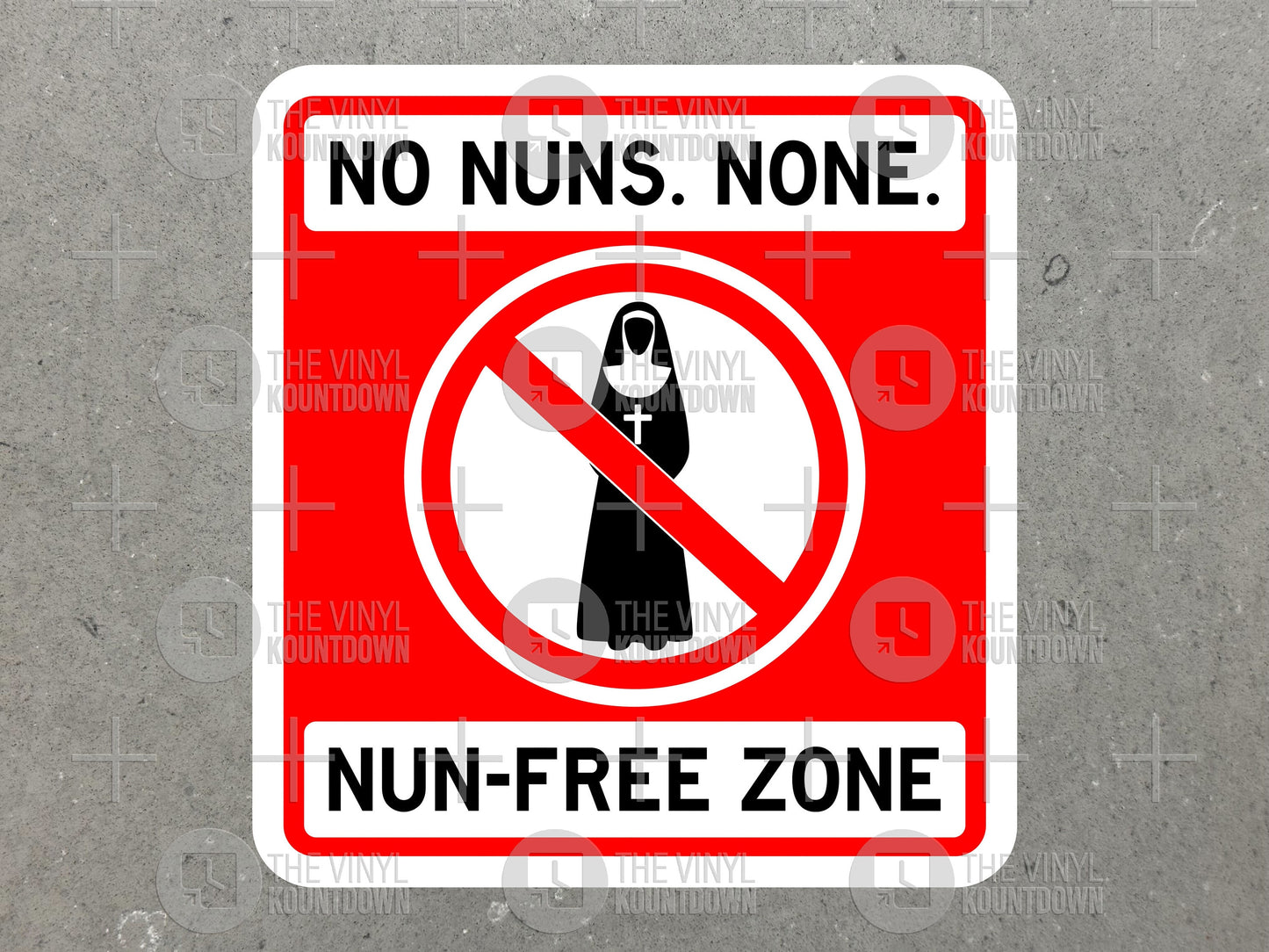 No Nuns. None. Nun-Free Zone | Funny Nadja Vampire Sticker for Toolbox, Hard Hat, Water Bottle, Computer | High Quality Vinyl Sticker