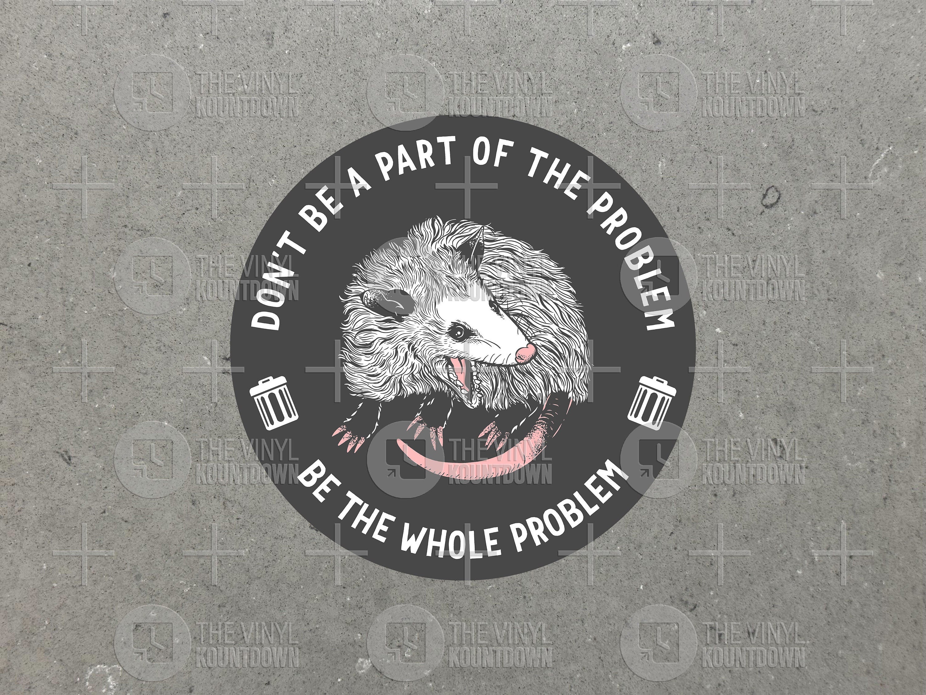 Don t Be A Part Of The Problem Be The Whole Problem Funny Possum Sti Don t be a part of the problem be the whole problem funny possum sti