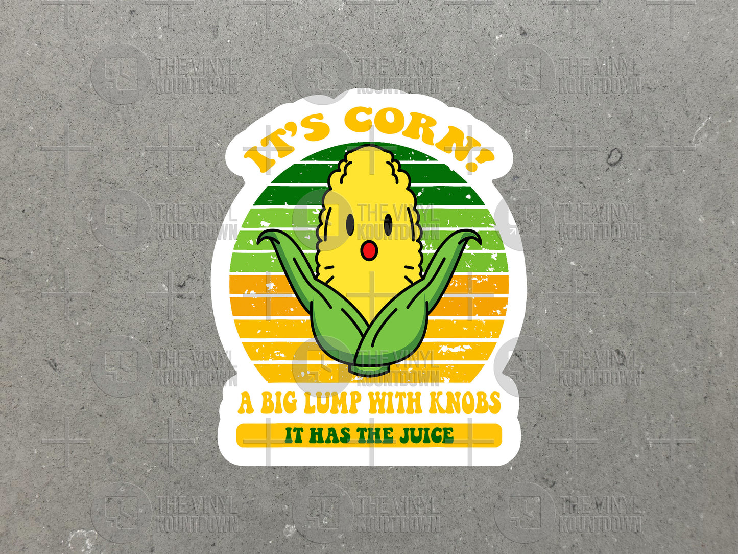 It's Corn! A Big Lump With Knobs! It has the Juice! | Funny Sticker for Laptop, Water Bottle, Phone, Computer | High Quality Vinyl Sticker