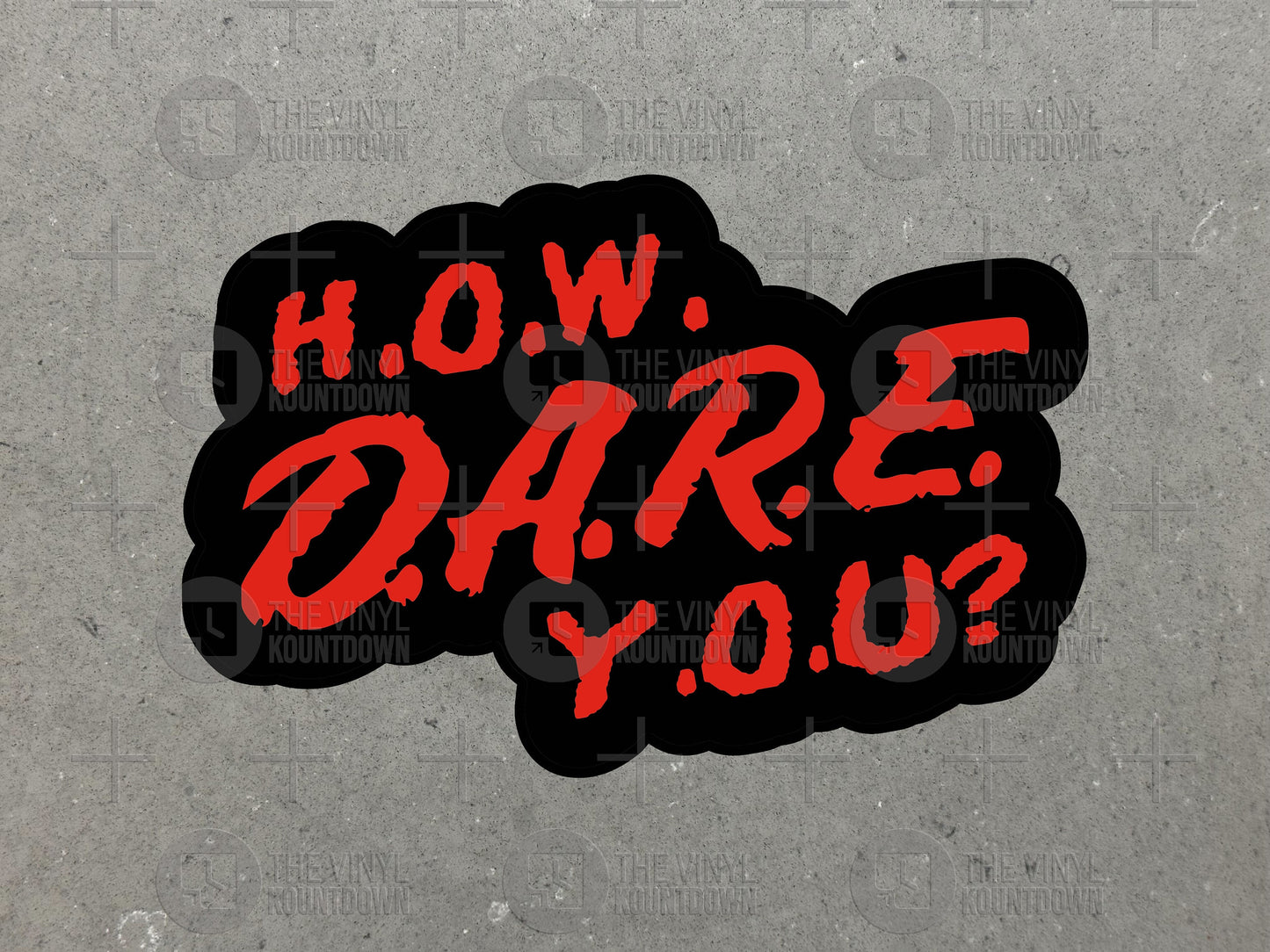 How DARE You? | Funny 90s DARE Meme Sticker For Laptop, Bottle, Hydroflask, Phone, Hard Hat, Toolbox, Car | High Quality Vinyl Sticker