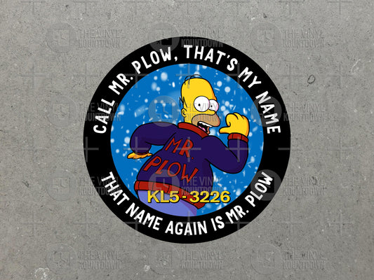 That Name Again Is Mr. Plow | Funny Homer Sticker for Toolbox, Hard Hat, Laptop, Water Bottle, Computer, Toolbox | Quality Vinyl Sticker