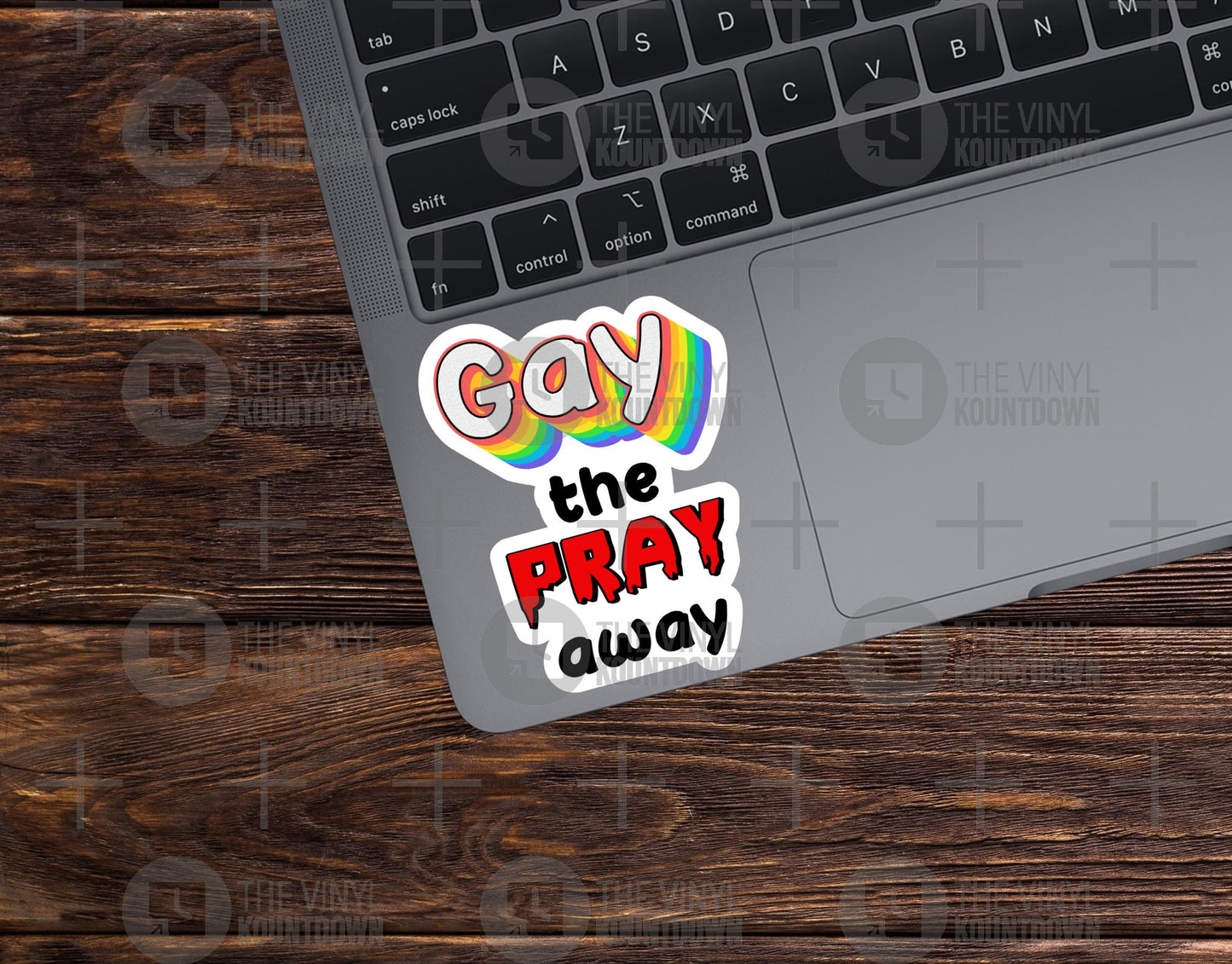 Gay The Pray Away | Funny Pro-LGBTQ+, Banned Books, Reproductive Rights, BLM, LGBTQ+ sticker, Progress Sticker, Political Activism Sticker