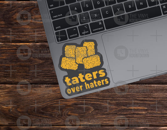 Taters Over Haters | Funny Tater Tot Sticker for Laptop, Water Bottle, Hydroflask, Journal, Planner | Quality Vinyl Sticker